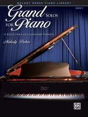 ピアノのためのグランド・ソロ曲集・Book.3（メロディ・ボバー）（ピアノ）【Grand Solos for Piano, Book 3】