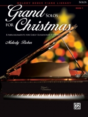 クリスマスのためのグランド・ソロ曲集・Book.1（ピアノ）【Grand Solos for Christmas, Book 1】