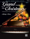 クリスマスのためのグランド・ソロ曲集・Book.6（ピアノ）【Grand Solos for Christmas, Book 6】