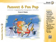 有名で楽しい・ポップ曲集・Book.1（ピアノ）【Famous & Fun Pop, Book 1】