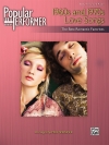 1960年代と1970年代のラブソング集（ピアノ）【Popular Performer: 1960s and 1970s Love Songs】