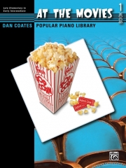 ダン・コーツ・ポピュラー・ピアノ・ライブラリー：映画曲集・Book.1（ピアノ）【Dan Coates Popular Piano Library: At the Movies, Book 1】