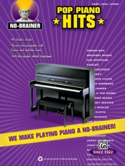 ノー・ブレイナー：ポップ・ピアノ曲集（ピアノ）【No-Brainer: Pop Piano Hits】