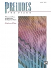 プレリュード・フォー・ピアノ曲集・Book.2（キャサリン・ロリン）（ピアノ）【Preludes for Piano, Book 2】