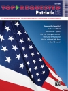 トップ・リクエスト・アメリカ愛国曲集（ピアノ）【Top-Requested Patriotic Sheet Music】