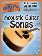 アコースティック・ギター曲集（ギター）【The Complete Idiot's Guide to Acoustic Guitar Songs】