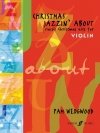 クリスマス・ジャズ曲集（ヴァイオリン+ピアノ）【Christmas Jazzin' About for Violin】