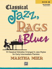クラシカル・ジャズ・ラグス＆ブルース・Book.1（ピアノ）【Classical Jazz, Rags & Blues, Book 1】