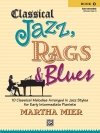 クラシカル・ジャズ・ラグス＆ブルース・Book.1（ピアノ）【Classical Jazz, Rags & Blues, Book 1】