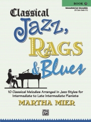 クラシカル・ジャズ・ラグス＆ブルース・Book.3（ピアノ）【Classical Jazz, Rags & Blues, Book 3】