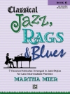 クラシカル・ジャズ・ラグス＆ブルース・Book.4（ピアノ）【Classical Jazz, Rags & Blues, Book 4】