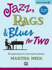 2人のためのジャズ、ラグ＆ブルース・Book.2（ピアノ二重奏）【Jazz, Rags & Blues for Two, Book 2】