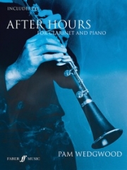 クラリネットのためのアフター・アワーズ（パム・ウェッジウッド）（クラリネット+ピアノ）【After Hours for Clarinet and Piano】