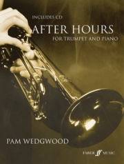 トランペットのためのアフター・アワーズ（パム・ウェッジウッド）（トランペット+ピアノ）【After Hours for Trumpet and Piano】