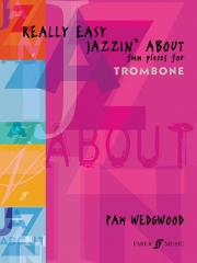 やさしいジャズ・小品（パム・ウェッジウッド）（トロンボーン+ピアノ）【Really Easy Jazzin' About: Fun Pieces for Trombone】