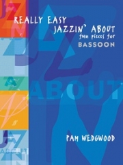 やさしいジャズ・小品（パム・ウェッジウッド）（バスーン+ピアノ）【Really Easy Jazzin' About: Fun Pieces for Bassoon】