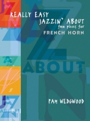 やさしいジャズ・小品（パム・ウェッジウッド）（ホルン+ピアノ）【Really Easy Jazzin' About: Fun Pieces for French Horn】