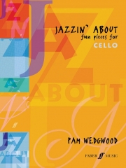 楽しいジャズ・小品（パム・ウェッジウッド）（チェロ+ピアノ）【Jazzin' About: Fun Pieces for Cello】