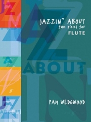 楽しいジャズ・小品（パム・ウェッジウッド）（フルート+ピアノ）【Jazzin' About: Fun Pieces for Flute】