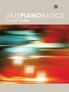 ジャズ・ピアノ・ベーシック（マット・ハリス）（ピアノ）【Jazz Piano Basics】