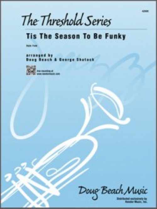 ティス・ザ・シーズン・トゥ・ビー・ファンキー（ダグ・ビーチ＆ジョージ・シュタック）（スコアのみ）【'Tis The Season To Be Funky】