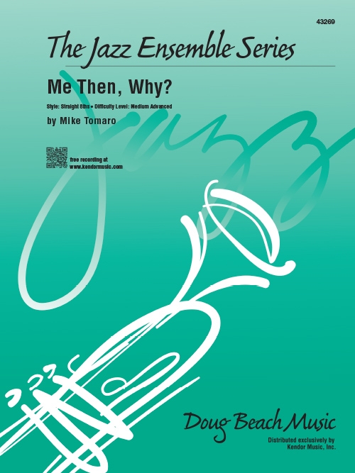 Me Then, Why?（マイク・トマロ）（スコアのみ）