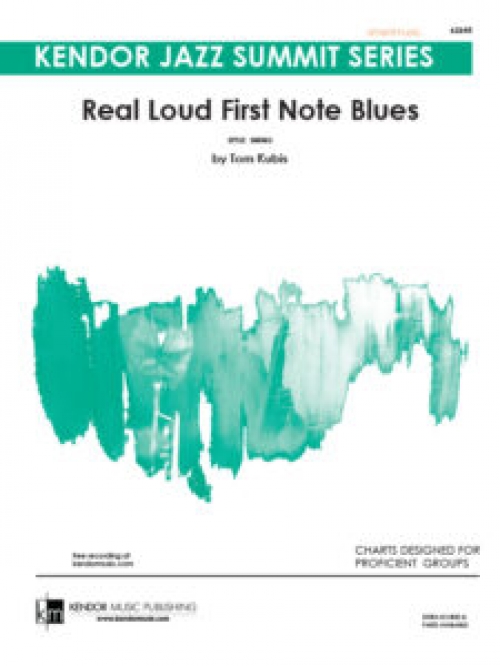 リアル・ラウド・ファースト・ノート・ブルース（トム・クビス）（スコアのみ）【Real Loud First Note Blues】