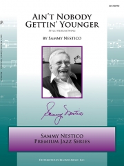 Ain't Nobody Gettin' Younger（サミー・ネスティコ）