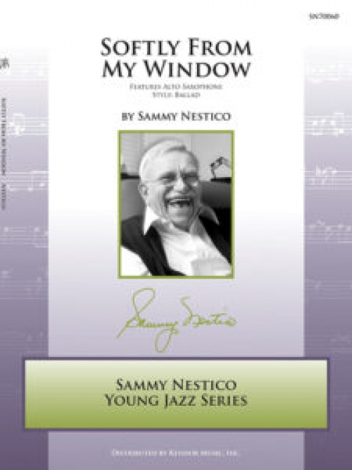 Softly From My Window（サミー・ネスティコ）（スコアのみ）