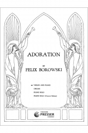 アドレイション（フェリックス・ボロウスキ）（ヴァイオリン+ピアノ）【Adoration】
