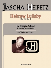 ヘブライの子守唄（ジョゼフ・アクロン）（ヴァイオリン+ピアノ）【Hebrew Lullaby Op. 35, No. 2】