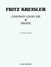ルイ13世のシャンソンとパヴァーヌ（フリッツ・クライスラー）（ヴァイオリン+ピアノ）【Chanson Louis XIII & Pavane】