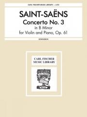 協奏曲・No.3・ロ短調（カミーユ・サン＝サーンス）（ヴァイオリン+ピアノ）【Concerto No. 3 In B Minor】