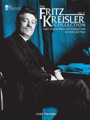 フリッツ・クライスラー・コレクション・Vol.5（ヴァイオリン+ピアノ）【Eight Original Pieces and Arrangements The Fritz Kreisler 】