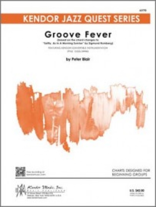 グルーヴ・フィーバー（「朝日のごとく爽やかに」のコード進行）（ピーター・ブレア）（スコアのみ）【Groove Fever (based on  'Softly, As In A Morning Sunrise】