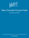 ニュー・フェイバリット・アンコール・フォリオ（ヴァイオリン+ピアノ）【New Favorite Encore Folio】