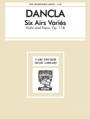 6つのエア・ヴァリエ・Op.118（シャルル・ダンクラ）（ヴァイオリン+ピアノ）【Six Airs Varies, Op. 118】