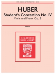 スチューデント・コンチェルティーノ・No.4（アドルフ・ヒューバー）（ヴァイオリン+ピアノ）【Student's Concertino No.IV】