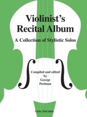 リサイタル・アルバム（ヴァイオリン+ピアノ）【Violinist's Recital Album】