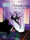 チャイコフスキー・メイド・イージー（チャイコフスキー）（ピアノ）【Tchaikovsky Made Easy for Piano Solo】