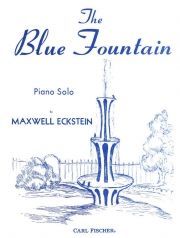 青い噴水（マクスウェル・エクシュタイン）（ピアノ）【The Blue Fountain】