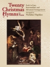 クリスマス聖歌20曲集（ピアノ）【Twenty Christmas Hymns for Piano】