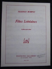 遠い祭り（フェデリコ・モンポウ）（ピアノ）【Fetes Lointaines】
