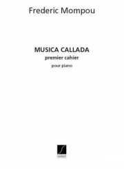 ひそやかな音楽・第1巻（フェデリコ・モンポウ）（ピアノ）【Musica Callada Vol.1】