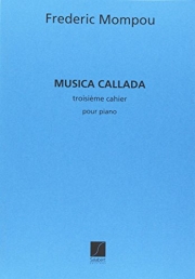 ひそやかな音楽・第3巻（フェデリコ・モンポウ）（ピアノ）【Musica Callada Vol.3】