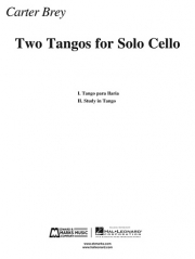 チェロのための2つのタンゴ（カーター・ブレイ）（チェロ）【Two Tangos For Solo Cello】