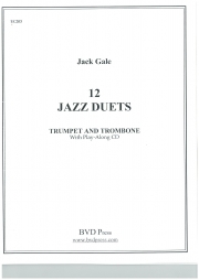 トランペットとトロンボーンのための12のジャズ・デュエット （ジャック・ゲール） (金管二重奏)【12 Jazz Duets for Trumpet and Trombone】