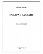 2本のトランペットのためのホリデイ・ファンファーレ（マイケル・スチュワート）（トランペット二重奏)【Holiday Fanfare for Two Trumpets】