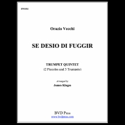 Se desio di fuggir (オラツィオ・ヴェッキ) (トランペット五重奏)