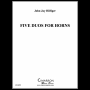 5つのデュエット（ジョン・ジェイ・ヒルフィガー）  (ホルン二重奏)【Five Duos】